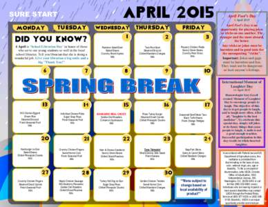 SURE START  April Fool’s Day 1 April[removed]April is ‘School Librarian Day’ in honor of those