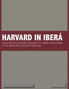 Geography of Argentina / Harvard Management Company / Harvard University / Financial services / Jane Mendillo / Financial endowment / Hedge fund / Iberá Wetlands / Financial economics / Investment / Finance