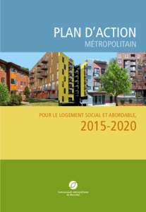 PLAN D’ACTION MÉTROPOLITAIN POUR LE LOGEMENT SOCIAL ET ABORDABLE,  