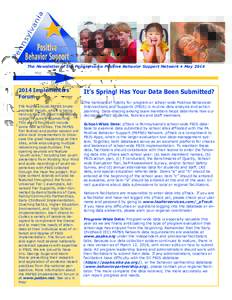 The Newsletter of the Pennsylvania Positive Behavior Support Network • May[removed]Implementers’ Forum The fourth annual PAPBS Implementers’ Forum, which is being held on May[removed]at the Hershey