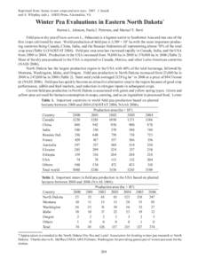 Reprinted from: Issues in new crops and new uses[removed]J. Janick and A. Whipkey (eds.). ASHS Press, Alexandria, VA. Winter Pea Evaluations in Eastern North Dakota* Burton L. Johnson, Paula J. Petersen, and Marisol T. Be