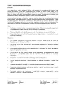 PRIORY SCHOOL BEHAVIOUR POLICY Principles Priory is a UNICEF Rights Respecting School. We recognise the rights which are extended to all children, everywhere. Every adult in the school shall consider the impact of their 