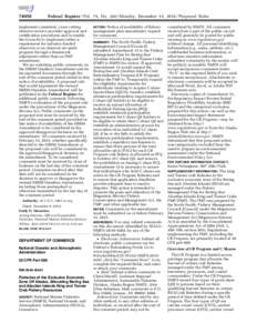 [removed]Federal Register / Vol. 79, No[removed]Monday, December 15, [removed]Proposed Rules implement consistent, cross-cutting observer service provider approval and