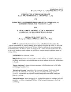 Blanket Order No. 34 Revoked and Replaced July 14, 1995 by Blanket No. 35 IN THE MATTER OF THE SECURITIES ACT R.S.N. 1990, CHAPTER S-13, AS AMENDED (the “Act”) AND IN THE MATTER OF CERTAIN TRADES RELATING TO THE ISSU