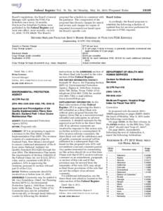 Federal Register / Vol. 76, No[removed]Monday, May 16, [removed]Proposed Rules Board’s regulations, the Board’s General Manager will update the FOIA Fee Schedule once every 12 months. Previous Fee Schedule Updates were p