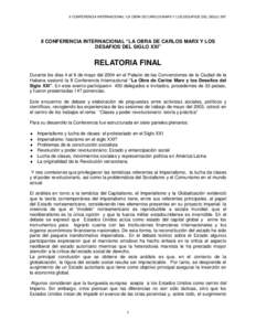 II CONFERENCIA INTERNACIONAL “LA OBRA DE CARLOS MARX Y LOS DESAFIOS DEL SIGLO XXI”  II CONFERENCIA INTERNACIONAL “LA OBRA DE CARLOS MARX Y LOS DESAFIOS DEL SIGLO XXI”  RELATORIA FINAL