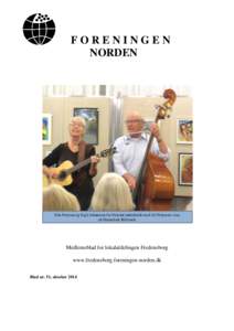 FORENINGEN NORDEN Elin Prøysen og Eigil Johansson fra Nittedal underholdt med Alf Prøysens viser på Humlebæk Bibliotek.