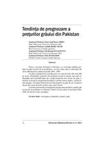 Tendinţa de prognozare a preţurilor grâului din Pakistan Assistant Professor Syed Asad Raza ABIDI Shah Abdul Latif University Khairpur Mirs Assistant Professor Aishah Bashir SHAH IBA-University of Sindh-Jamshoro