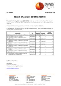 ASX Release  10th November 2014 RESULTS OF ANNUAL GENERAL MEETING Structural Monitoring Systems plc (ASX: SMN) held its Annual General Meeting of Shareholders