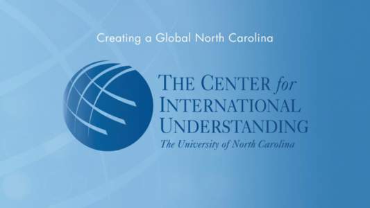 The Function and Impact of Confucius Classrooms in North Carolina Schools 孔子课堂对美国北卡州中小学的影响 Dr. Rick Van Sant, Executive Director, UNC Center for International Understanding December 7, 20