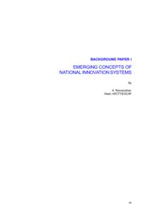 BACKGROUND PAPER I  EMERGING CONCEPTS OF NATIONAL INNOVATION SYSTEMS By K. Ramanathan