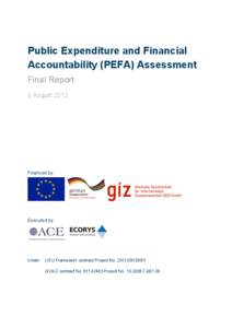 Public Expenditure and Financial Accountability (PEFA) Assessment Final Report 8 August[removed]Financed by: