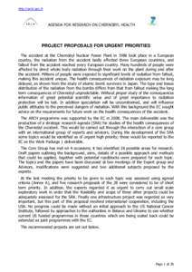 http://arch.iarc.fr  AGENDA FOR RESEARCH ON CHERNOBYL HEALTH PROJECT PROPOSALS FOR URGENT PRIORITIES The accident at the Chernobyl Nuclear Power Plant in 1986 took place in a European