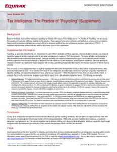 Issue: November[removed]Tax Intelligence: The Practice of “Payrolling” (Supplement) Background Based on feedback received from employers regarding our October 2014 issue of Tax Intelligence on The Practice of “Payrol