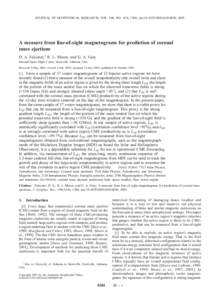 JOURNAL OF GEOPHYSICAL RESEARCH, VOL. 108, NO. A10, 1380, doi:[removed]2003JA010030, 2003  A measure from line-of-sight magnetograms for prediction of coronal mass ejections D. A. Falconer,1 R. L. Moore, and G. A. Gary Ma