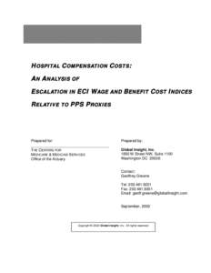 HOSPITAL COMPENSATION COSTS: AN ANALYSIS OF ESCALATION IN ECI WAGE AND BENEFIT COST INDICES RELATIVE TO PPS PROXIES