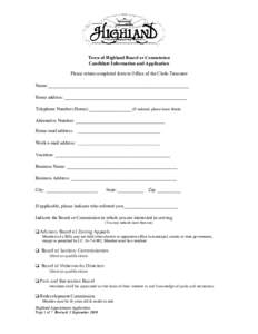 Town of Highland Board or Commission Candidate Information and Application Please return completed form to Office of the Clerk-Treasurer Name:____________________________________________________________ Home address: ___