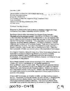 December 3,2003 DEPARTMENT OF HEALTH AND HUMAN SERVICES :; 2 fj (“J “(jj Food and Drug Administration [Docket No. 2003D[removed]Drafi Guidance on Marketed Unapproved Drugs; Compliance Policy