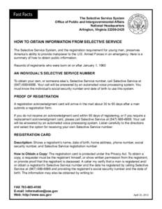 Fast Facts  The Selective Service System Office of Public and Intergovernmental Affairs National Headquarters Arlington, Virginia[removed]