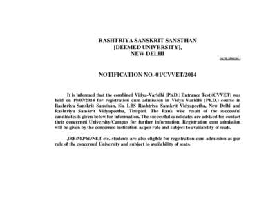 RASHTRIYA SANSKRIT SANSTHAN [DEEMED UNIVERSITY], NEW DELHI DATE[removed]NOTIFICATION NO.-01/CVVET/2014