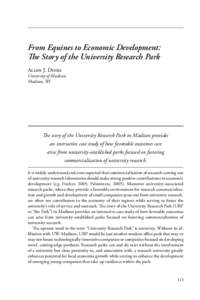 From Equines to Economic Development: The Story of the University Research Park Allen J. Dines University of Madison Madison, WI