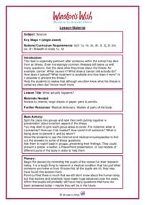 Lesson Material Subject: Science Key Stage 4 (single award) National Curriculum Requirements: Sc2: 1a, 1b, 2c, 2h, 2i, 2j, 2l, 2m, 3a, 3f / Breadth of study 1c, 1d Introduction: