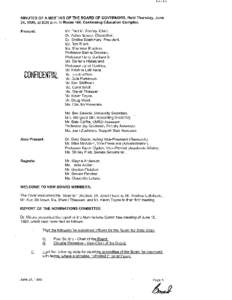 MINUTES OF A MEETING OF THE BOARD OF GOVERNORS, Held Thursday, June 24, 1999, at[removed]p.m. i n Room 160, Continuing Education Complex. Mr. Paul M. Soubry, Chair. Dr. Arthur Mauro, Chancellor. Dr. Emoke Szathmary, Presid