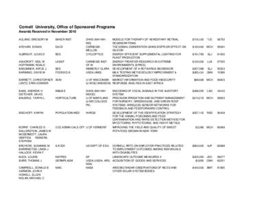 Cornell University, Office of Sponsored Programs Awards Received in November 2010 ACLAND, GREGORY M BAKER INST