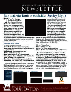 Kentucky Horse Park Foundation SUMMER 2013 NEWSLETTER  Join us for the Battle in the Saddle: Sunday, July 14
