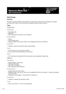 Data Storage Overview Students using EMU facilities and resources are required to provide their own storage for computer and audio data. Below is some information regarding suitable storage mediums.  Types