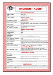 INCIDENT ALERT General Information Date of Incident State Type of Incident