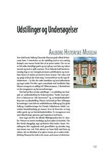 Udstillinger og Undersøgelser Aalborg Historiske Museum Som altid havde Aalborg Historiske Museum gode tilbud til ferieramte børn. I vinterferien var der udstilling med en stor samling brætspil, som museet havde lånt