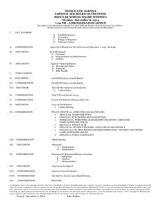 NOTICE AND AGENDA FARWELL ISD BOARD OF TRUSTEES REGULAR SCHOOL BOARD MEETING Monday, December 8, 2014 7:00 PM - ADMINISTRATION OFFICE The subjects to be discussed or considered, or upon which any formal action may be tak