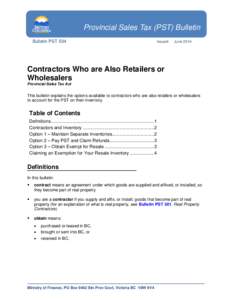 Provincial Sales Tax (PST) Bulletin Bulletin PST 504 Issued:  June 2014