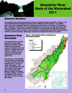 Greenbrier River State of the Watershed 2011 Executive Summary The Greenbrier River watershed is a beautiful area that is enjoyed by residents and visitors. However, it has a few impairments that are impacting its waters