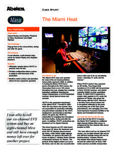 Case Study  The Miami Heat Key Highlights Application Instant Replay and Graphics Playback