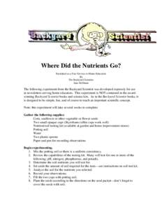 Where Did the Nutrients Go? Furnished as a Free Service to Home Educators By The Backyard Scientist Jane Hoffman