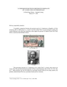 A COMPARISON BETWEEN DIFFERENTS PORTRAITS OF A SAME CHILEAN PERSONNAGE In World Paper Money – Standard Catalog Edition 15th[removed]With my respectfully attention: