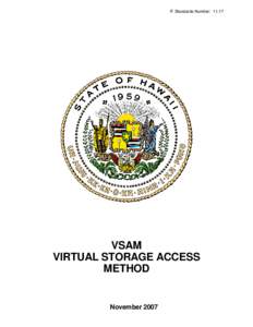 IT Standards Number: [removed]VSAM VIRTUAL STORAGE ACCESS METHOD