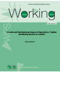 No 206– August[removed]Growth and Distributional Impact of Agriculture, Textiles and Mining Sectors in Lesotho  Edirisa Nseera