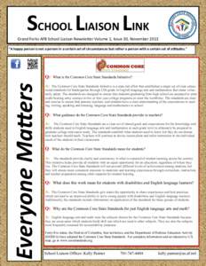 SCHOOL LIAISON LINK Grand Forks AFB School Liaison Newsletter Volume 1, Issue 30, November 2013 