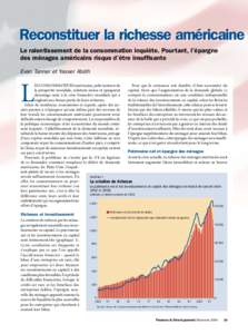 Reconstituer la richesse américaine Le ralentissement de la consommation inquiète. Pourtant, l’épargne des ménages américains risque d’être insuffisante Evan Tanner et Yasser Abdih  L