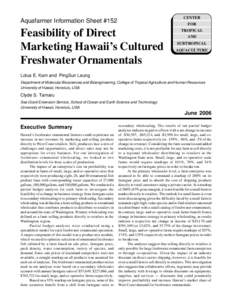 Feasibility of Direct Marketing Hawaii’s Cultured Freshwater Ornamentals  1 CENTER