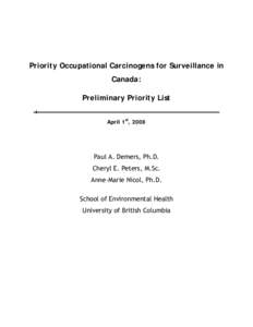 Priority Occupational Carcinogens for Surveillance in Canada: Preliminary Priority List April 1st, 2008  Paul A. Demers, Ph.D.