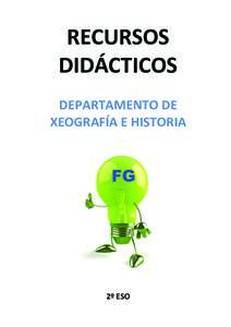 RECURSOS DIDÁCTICOS DEPARTAMENTO DE XEOGRAFÍA E HISTORIA  2º ESO