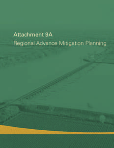 Attachment 9A Regional Advance Mitigation Planning 2012 Central Valley Flood Protection Plan  Attachment 9A: Regional Advance