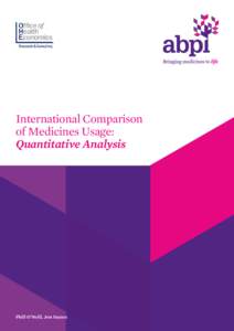 International Comparison of Medicines Usage: Quantitative Analysis Phill O’Neill, Jon Sussex