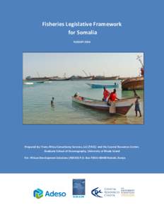 Fisheries science / Economy / States of Somalia / Fishing / Fishing industry / Geography of Africa / Fisheries law / Geography of Somalia / Fisheries management / Puntland / Vessel monitoring system / Somaliland