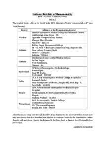 National Institute of Homoeopathy Block – GE, Sector – III, Salt Lake, Kolkata NOTICE The detailed Center address for the All India BHMS Admission Test to be conducted on 8th June[removed]Sunday)