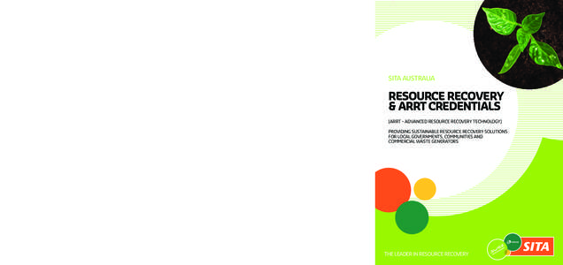 SUSTAINABLE RESOURCE RECOVERY MANAGEMENT PRACTICES BASED AROUND PROVEN, ROBUST TECHNOLOGIES WILL HELP TO COMBAT CLIMATE CHANGE THROUGH A REDUCTION IN THE AMOUNT OF WASTE SENT TO LANDFILL.